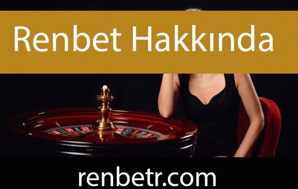 renbet-hakkinda Renbet hakkında ne kadar kaliteli olduğu ifade edilmektedir.
