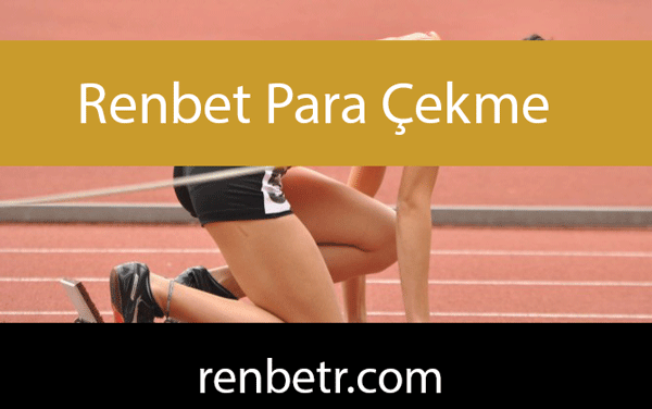 renbet-para-cekme Renbet para çekme alanındaki ehemmiyetiyle ön alandadır.